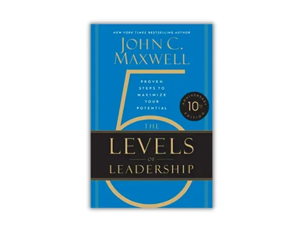 The 5 Levels of Leadership