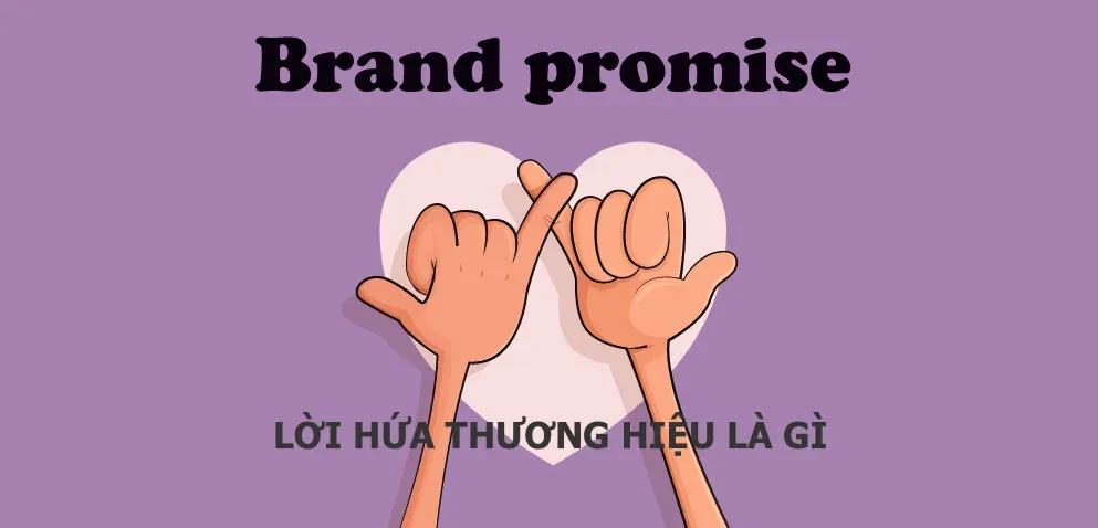 lời hứa thương hiệu là gì